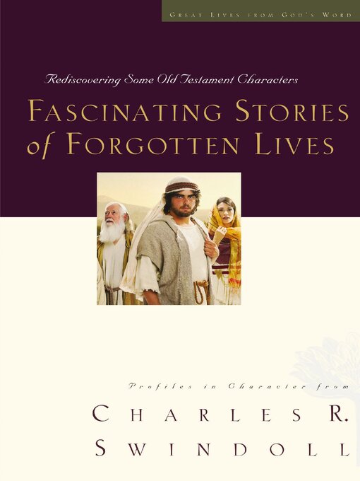 Title details for Fascinating Stories of Forgotten Lives by Charles R. Swindoll - Available